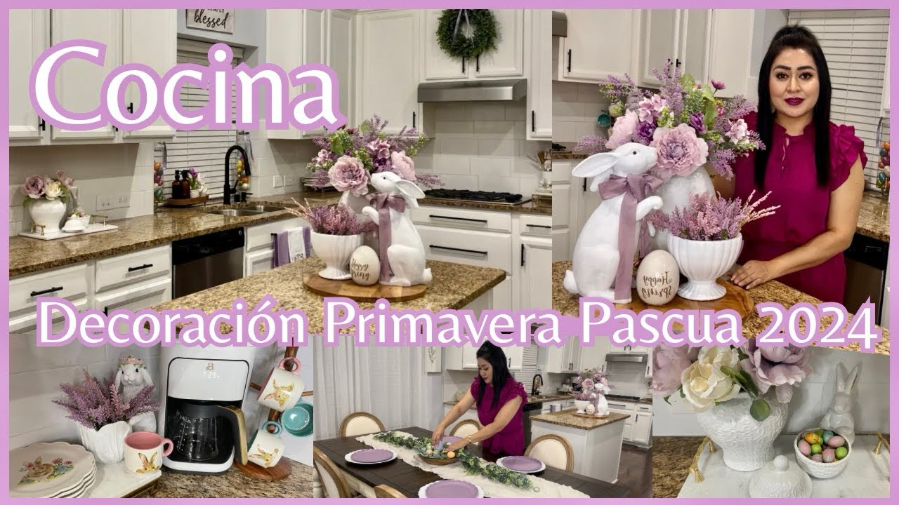 COCÎNA DECORACIÓN PRIMAVERA PASCUA 2024 |DECORACIÓN COCíNA PRIMAVERA PASCUA |IDEAS DECORACIONES🐣🌷