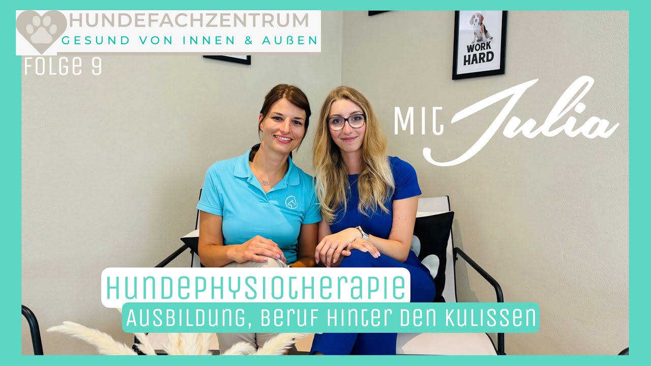 #9Folge Hunde Physiotherapie - Ausbildung, Beruf, Konkurrenz / HD, ED, Patellaluxation