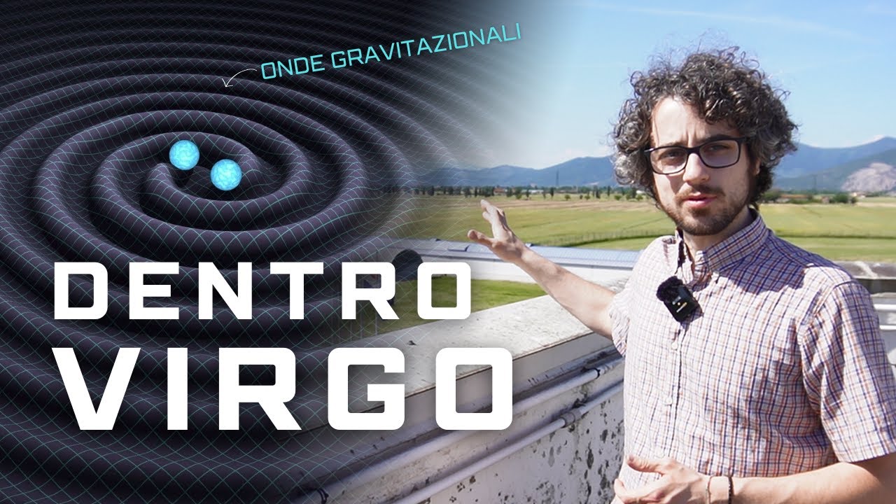 In ascolto dei Buchi Neri: Ho visitato VIRGO (il rivelatore di onde gravitazionali)