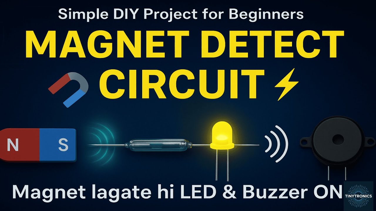“Magnet Detect Circuit 🧲 | Reed Switch se LED & Buzzer ON | No IC Simple DIY Project”