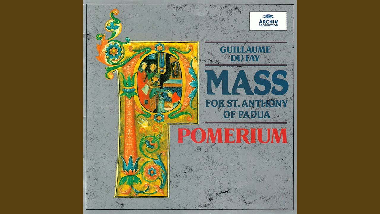 Dufay: Missa de S Anthonii de Padua: I. Introit