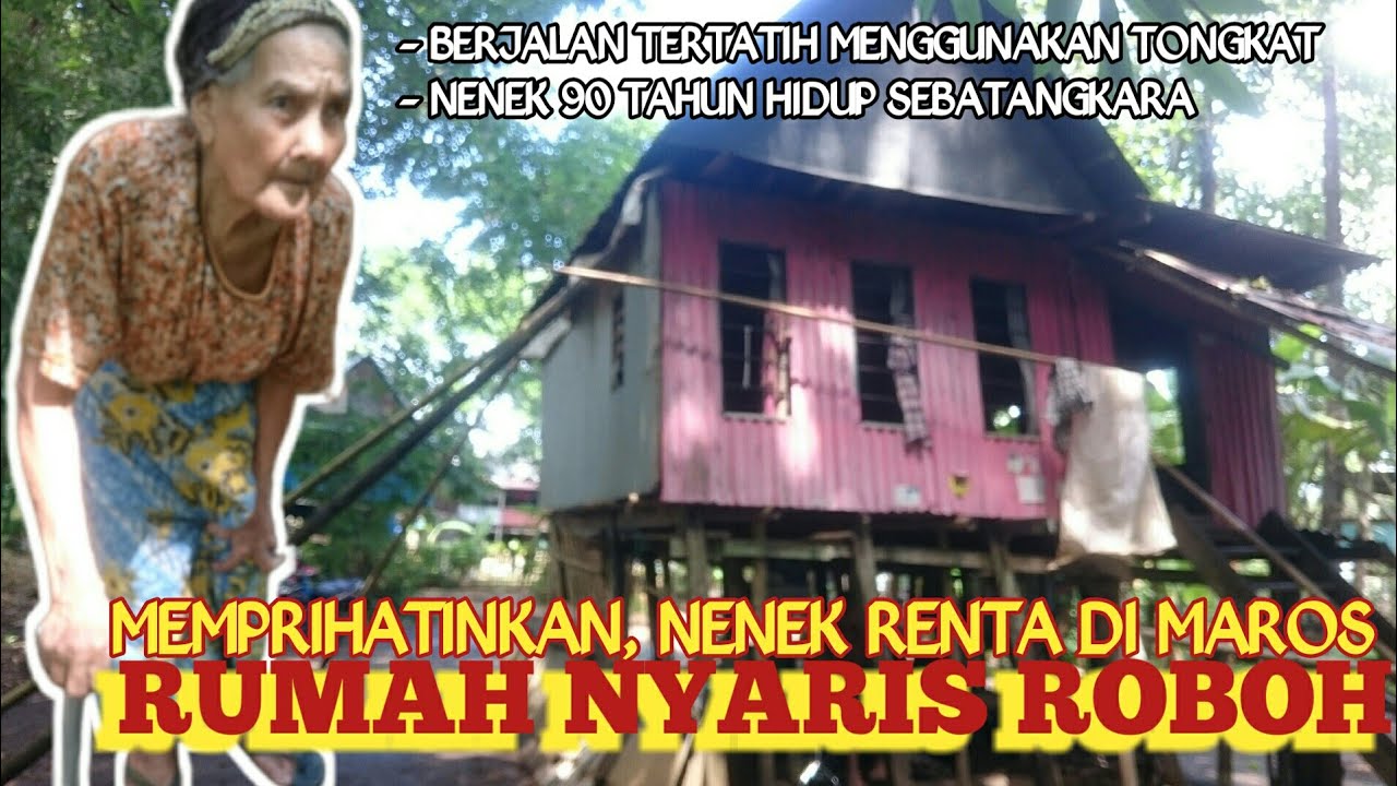 RUMAH NENEK RENTA DIMAROS NYARIS ROBOH