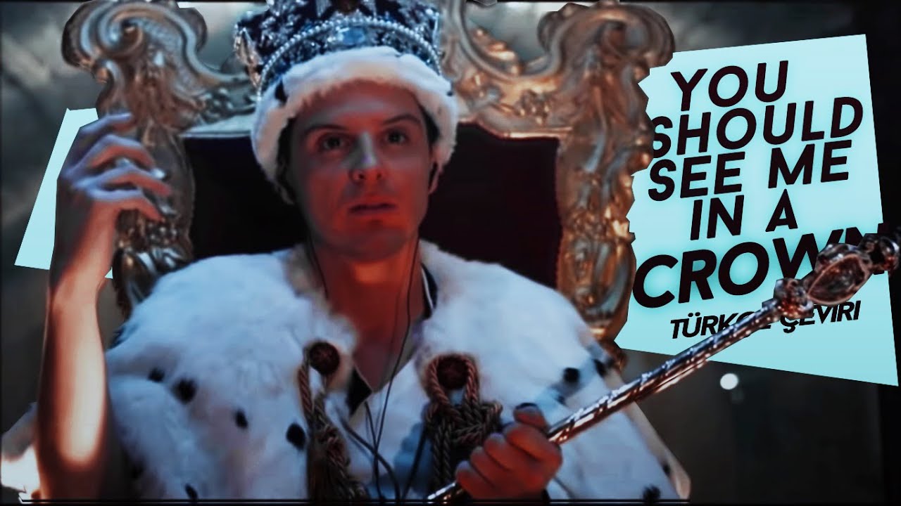 Billie Eilish - You Should See Me In A Crown \\ Moriarty (Türkçe Çeviri)