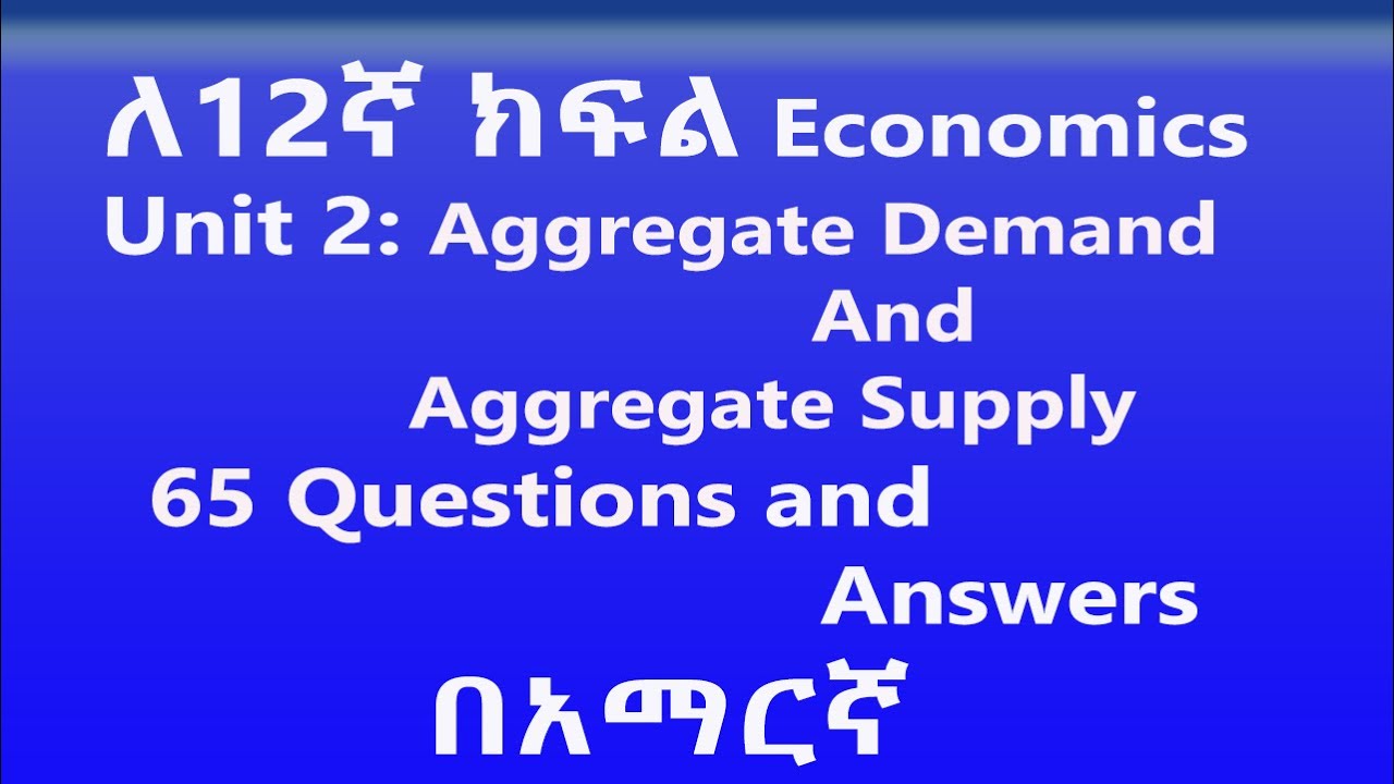 Grade 12 Economics unit 2: Aggregate Demand and Aggregate Supply Questions and Answers