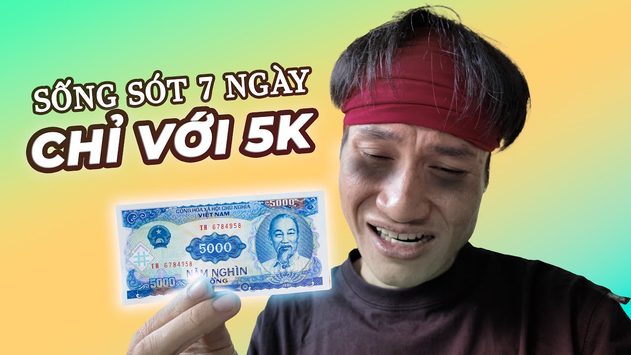 Sống Sót 1 Tuần với Bữa Ăn 5K