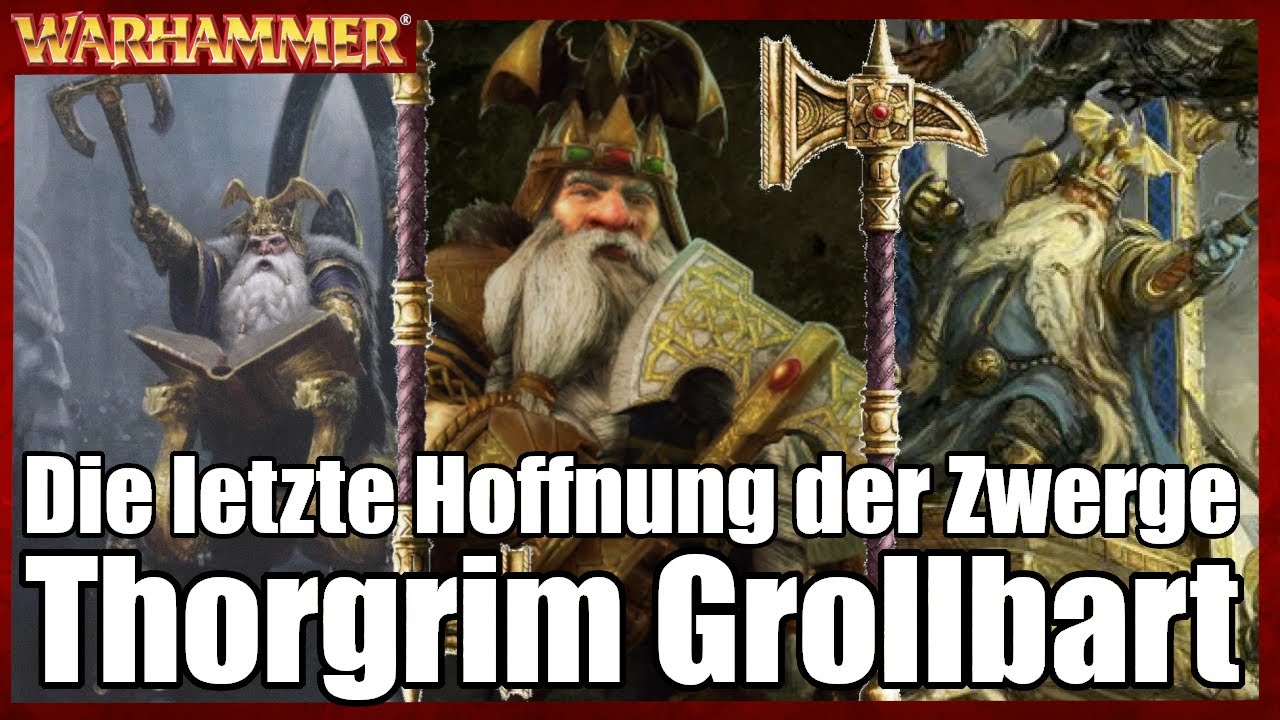 Dawi Hoffnungsträger - Thorgrim Grollbart | Warhammer Lore