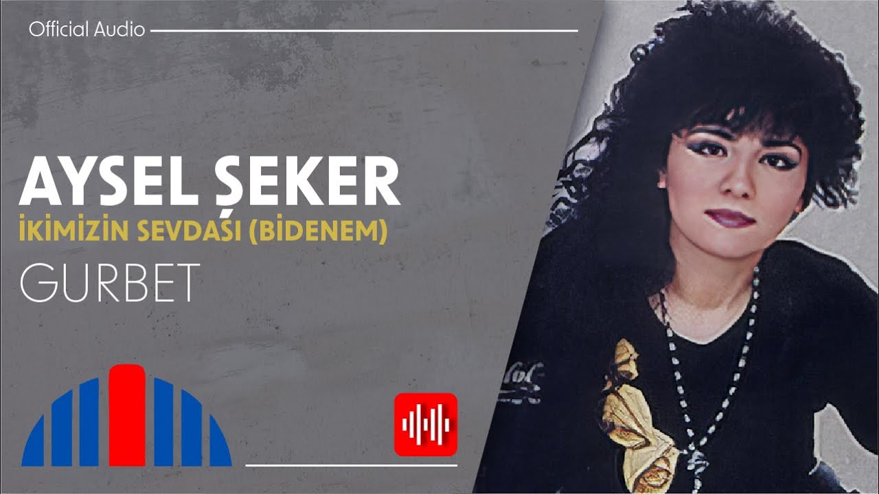 Aysel Şeker - Gurbet (Official Audio)