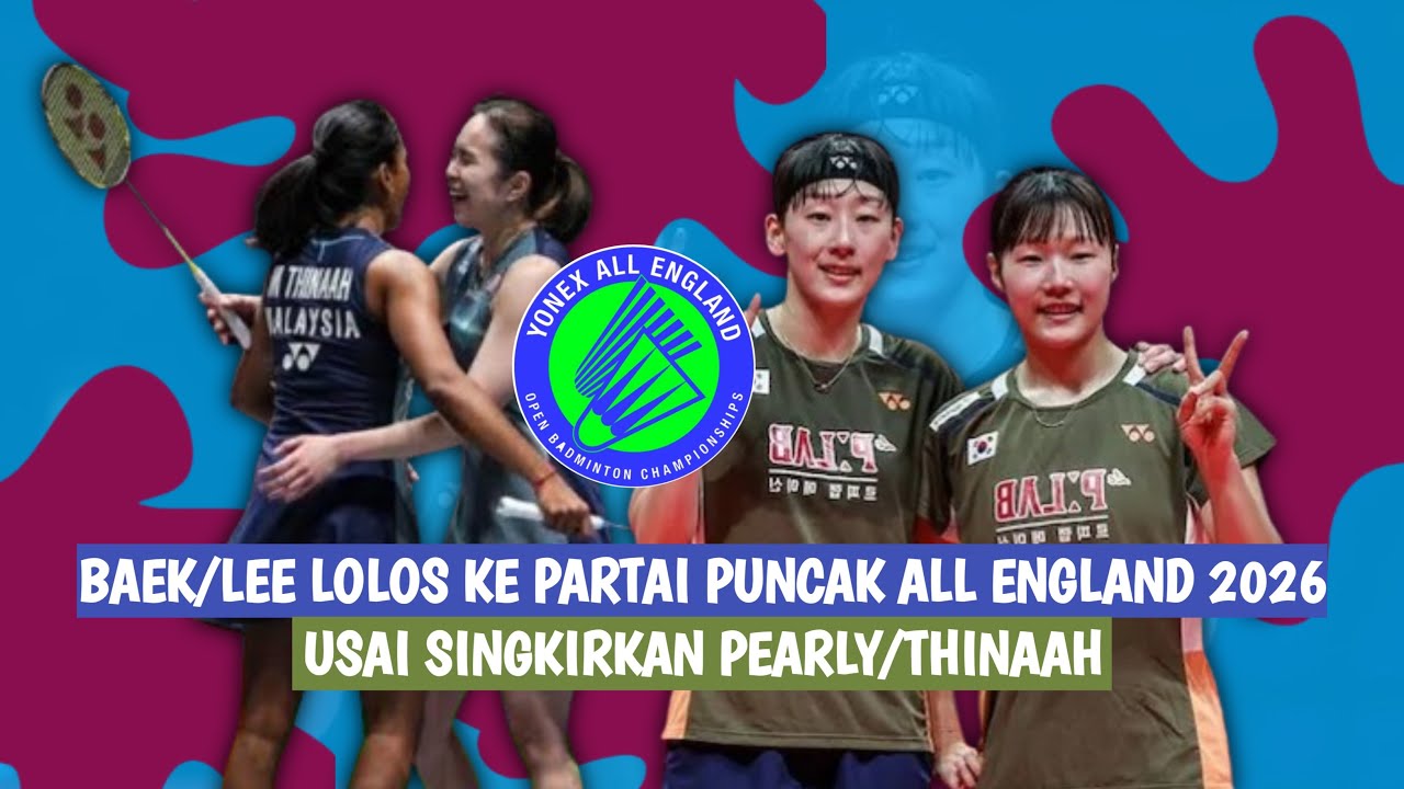 🔴LIVE - Tan Pearly/Thinaah Muralitharan Vs Baek Ha Na/Lee So Hee - All England Open 2026