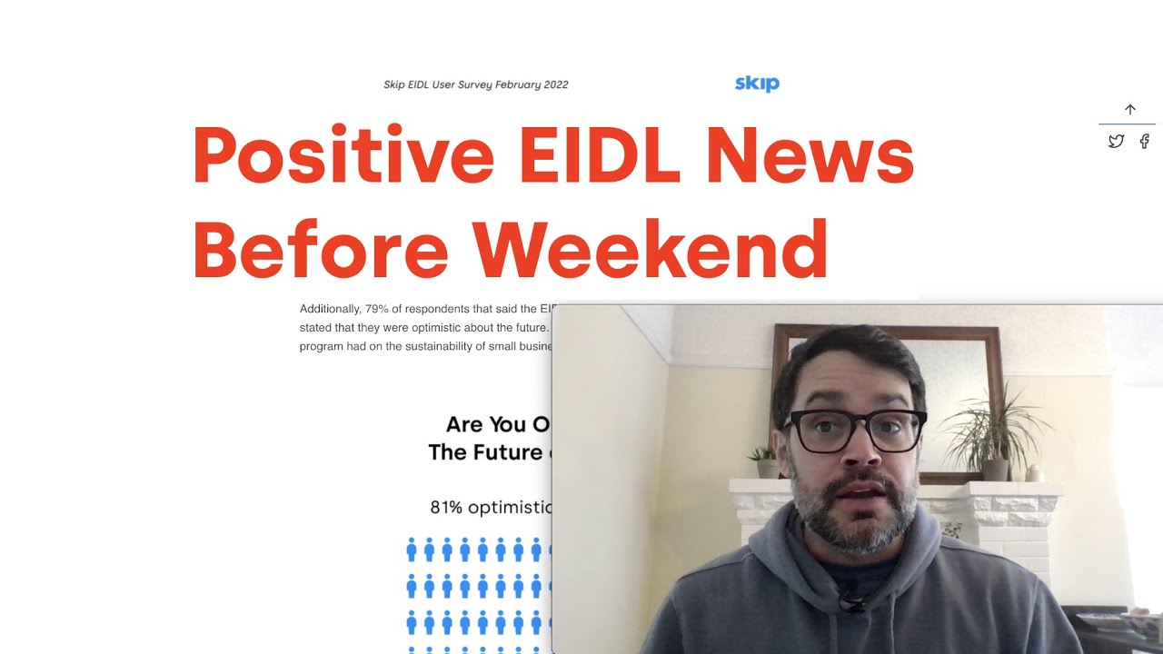 Positive EIDL News BEFORE the Weekend