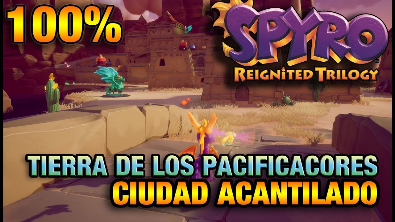 SPYRO 1 | 100% y TROFEOS de CIUDAD ACANTILADO | TIERRA DE LOS PACIFICADORES |SPYRO REIGNITED TRILOGY