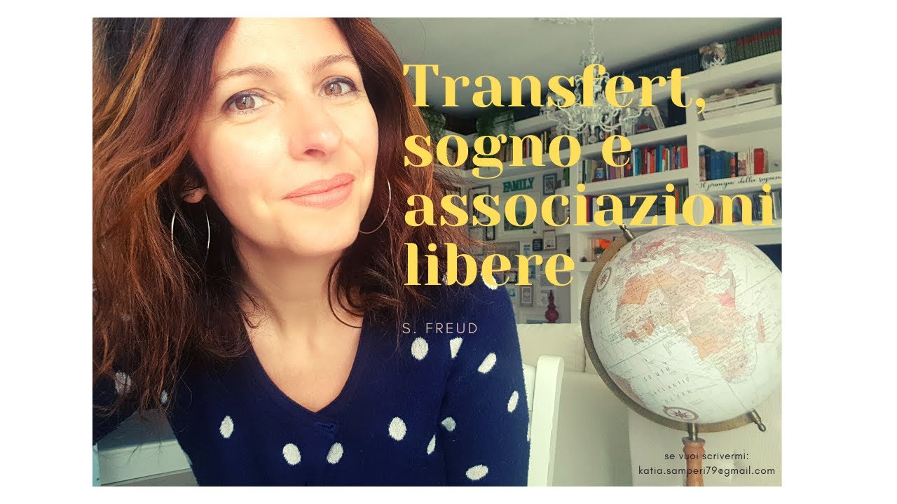 Freud: Transfert, Sogno e associazioni libere