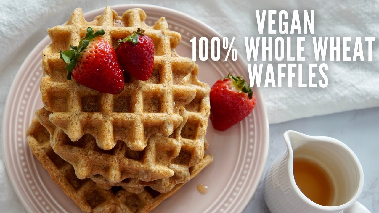 The BEST & Easiest Vegan 100% Whole Wheat Belgian Waffles