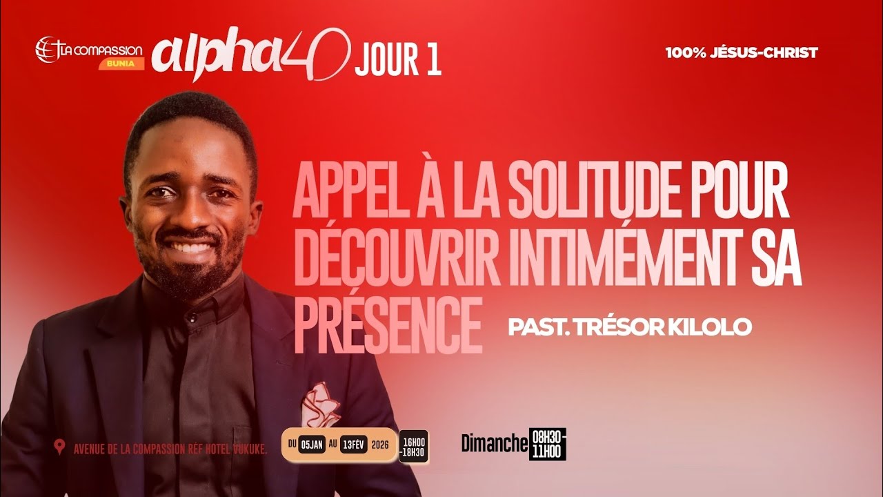 Appel à la solitude pour découvrir intimement sa présence - Pst Trésor Kilolo - JOUR 1