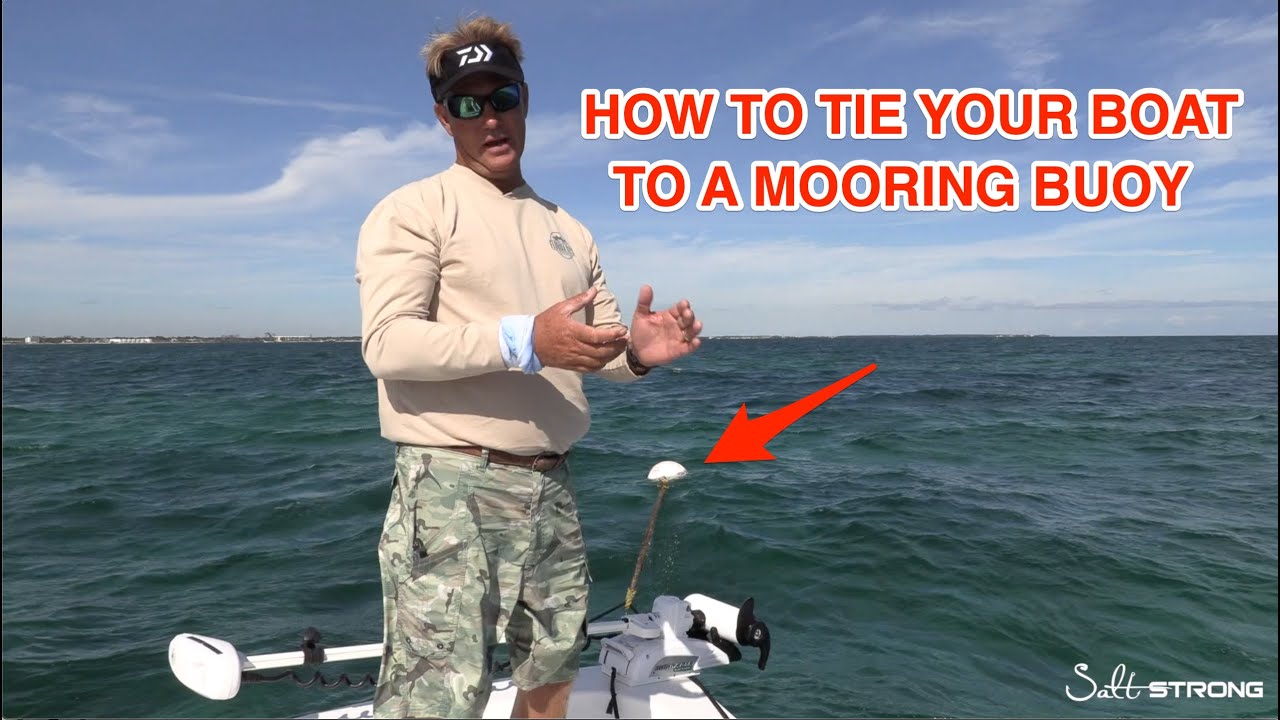 How To Tie Your Boat To A Mooring Buoy (Quick & Easy Way)