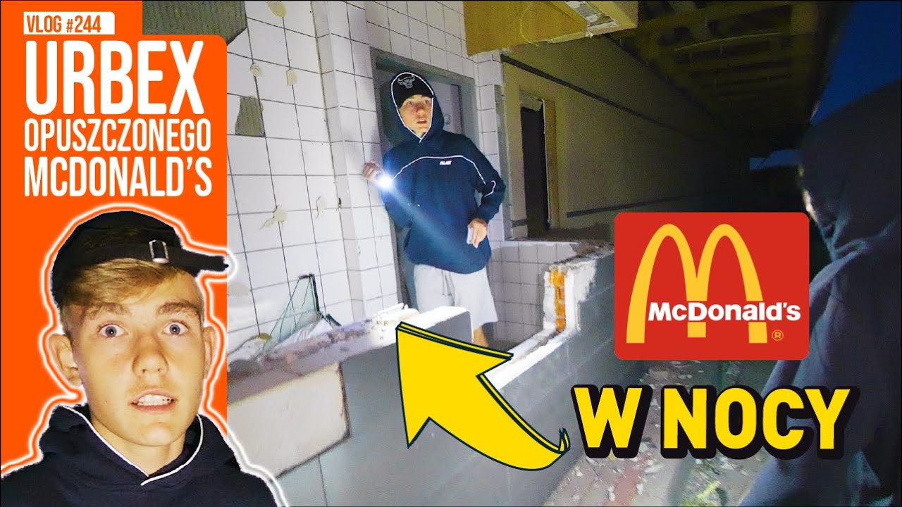 Nocny urbex McDonald's/ VLOG 