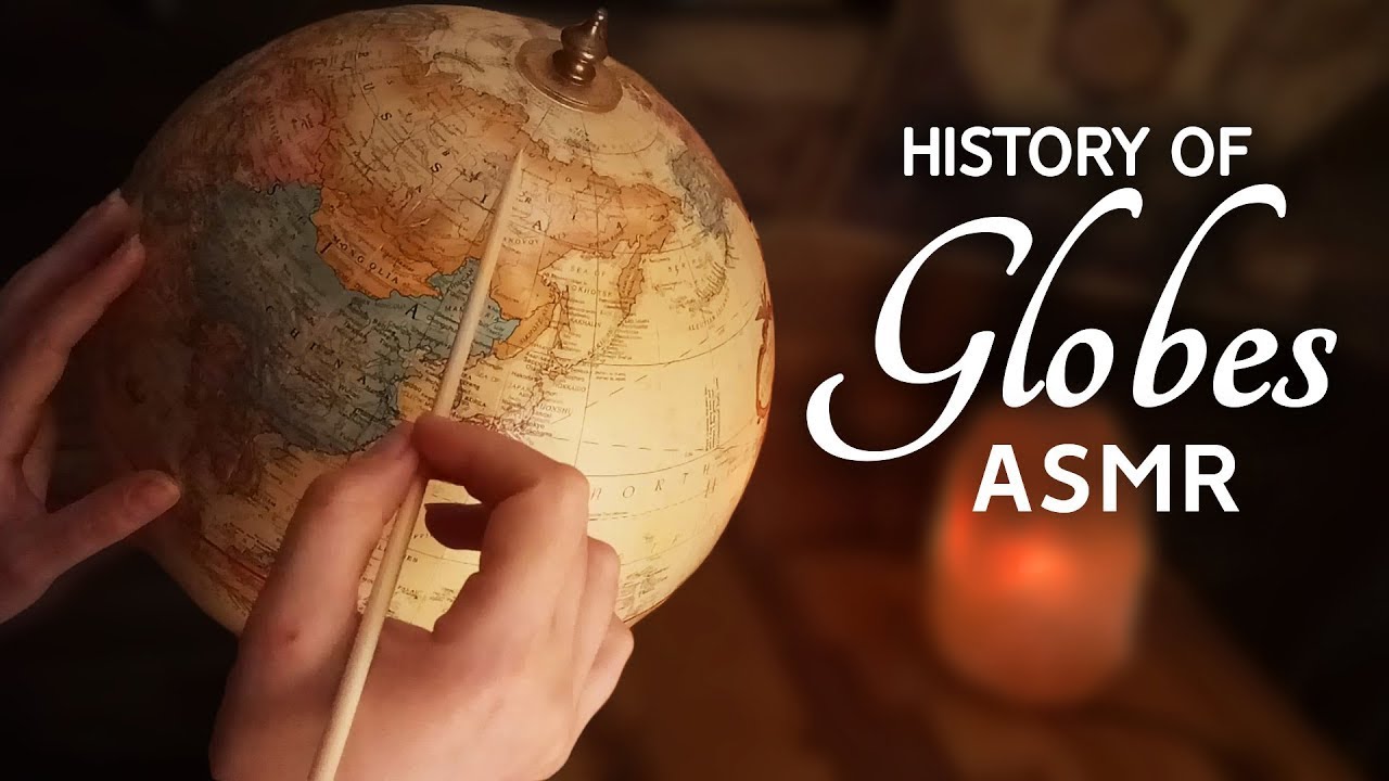 ASMR What was the first globe?