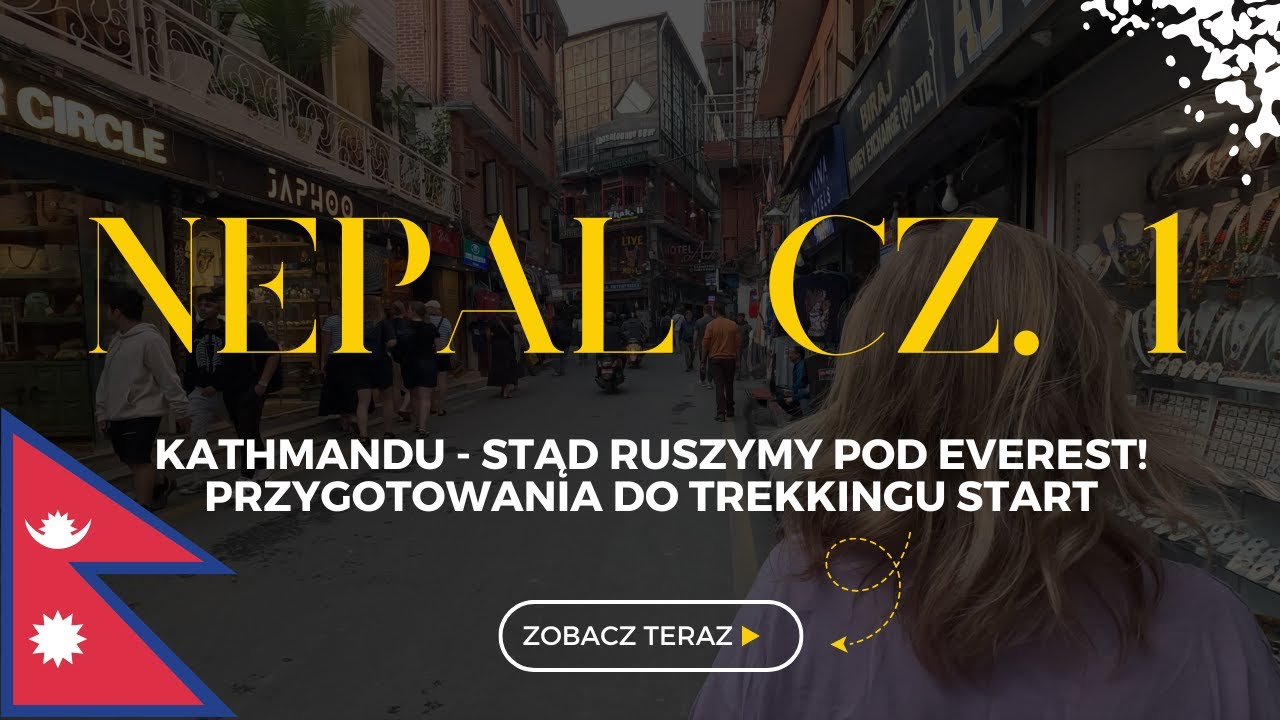 Nepal #1 czyli amatorzy się pchają do zabawy. Jak NIE przygotowywać się do trekkingu w Himalajach