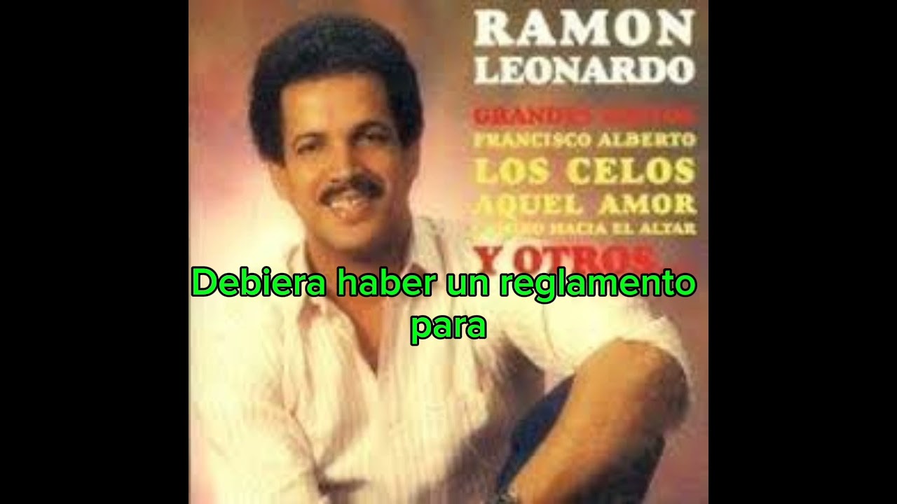 Ramón Leonardo / Estos celos que me matan / Voz y letras #ramonleonestoscelos #ramonleonromantico 