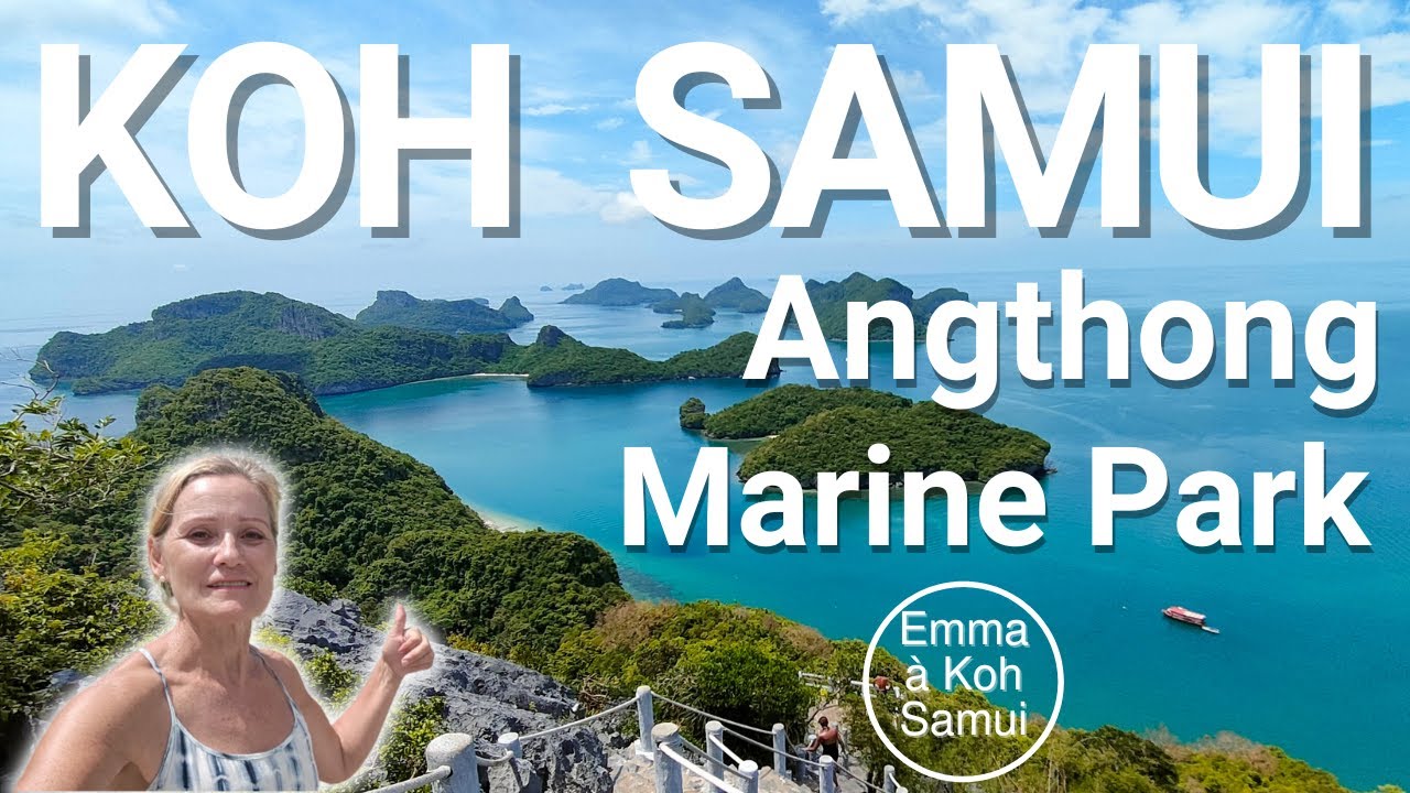 Que faire à Koh Samui pendant les vacances ? Excursion Angthong Marine Park