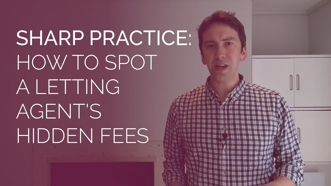 Sharp practice in property: How to spot a letting agent's hidden fees