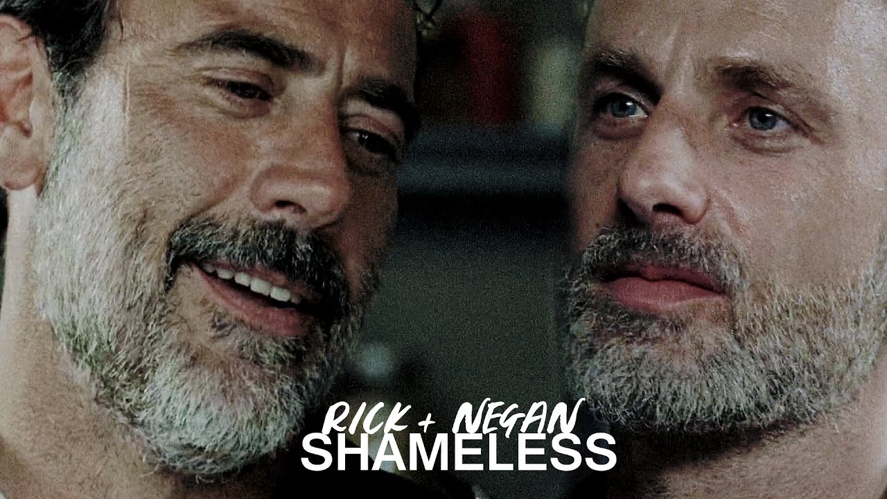 Rick & Negan || Shameless
