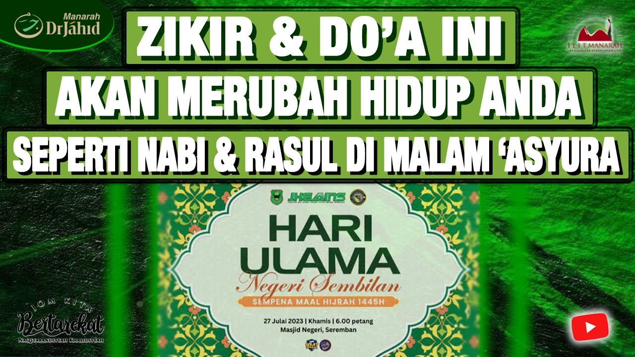 ZIKIR Dan DO'A Ini Akan Merubah HIDUP Anda Seperti NABI & Rasul Di Malam ASYURA | HARI ULAMA NEGERI