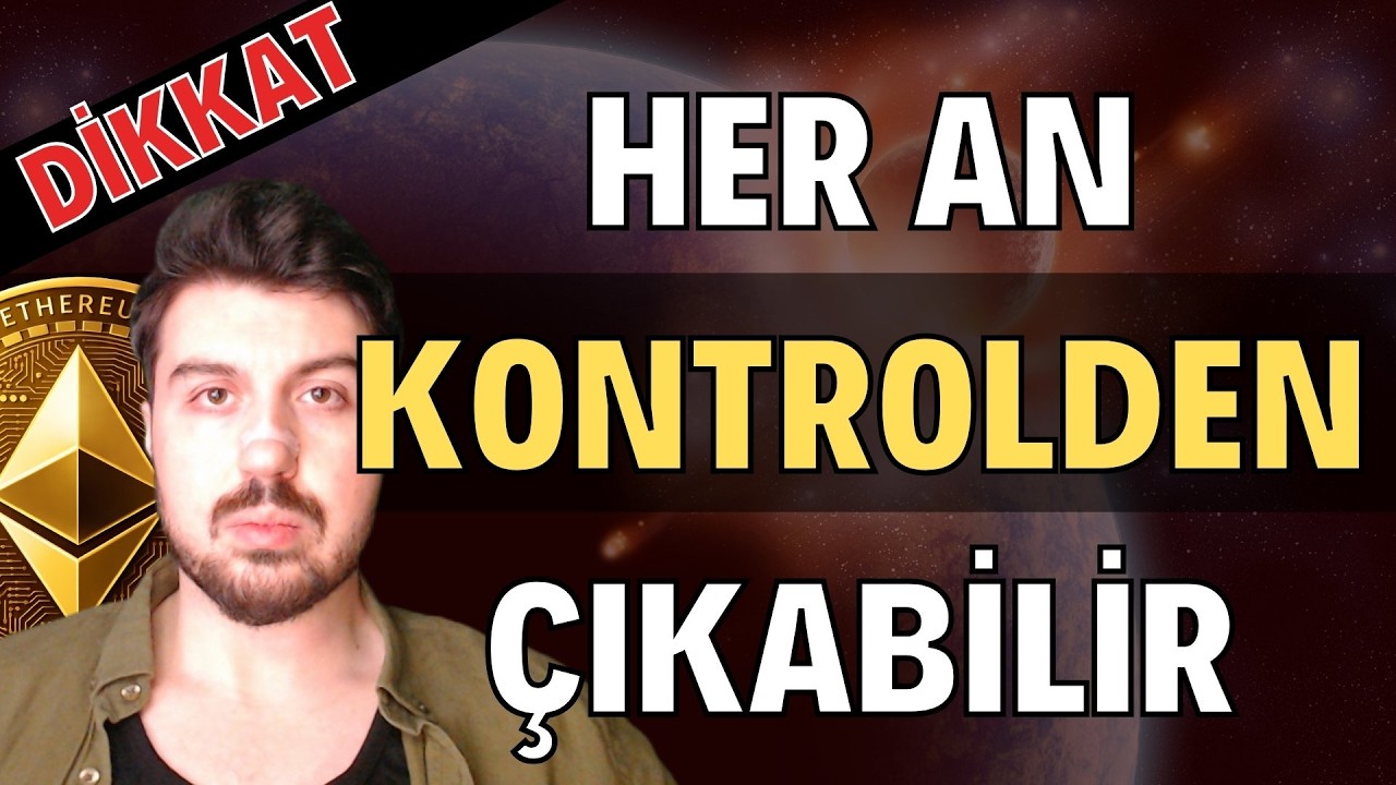 Her An Her Şey Kontrolden &Ccedil;ıkabilir Sarı Kafa D&uuml;md&uuml;z Gerizek...(Bitcoin Altcoin Genel Borsa Analizi)