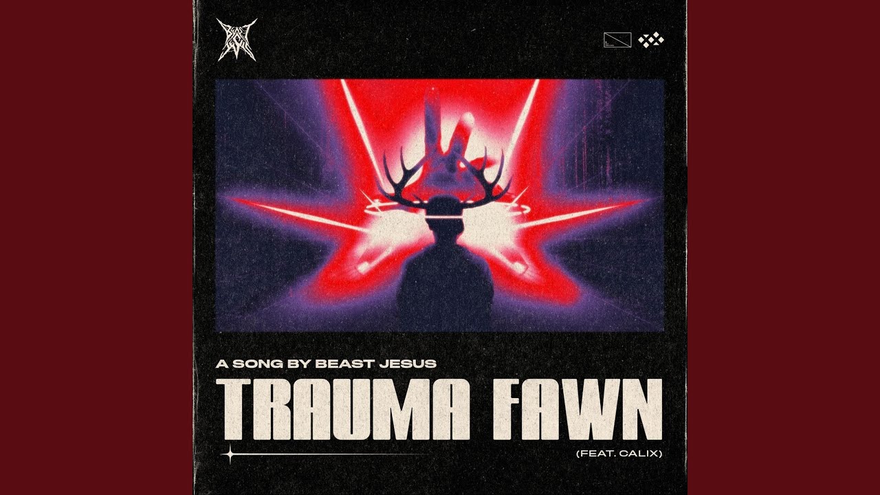 Trauma Fawn (feat. Calix)