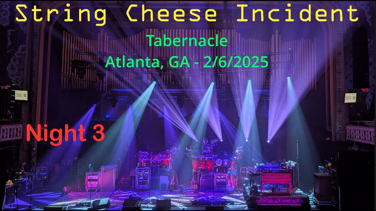 String Cheese Incident @ Tabernacle, Atlanta, GA on 2/8/2025 (Full Live Concert)