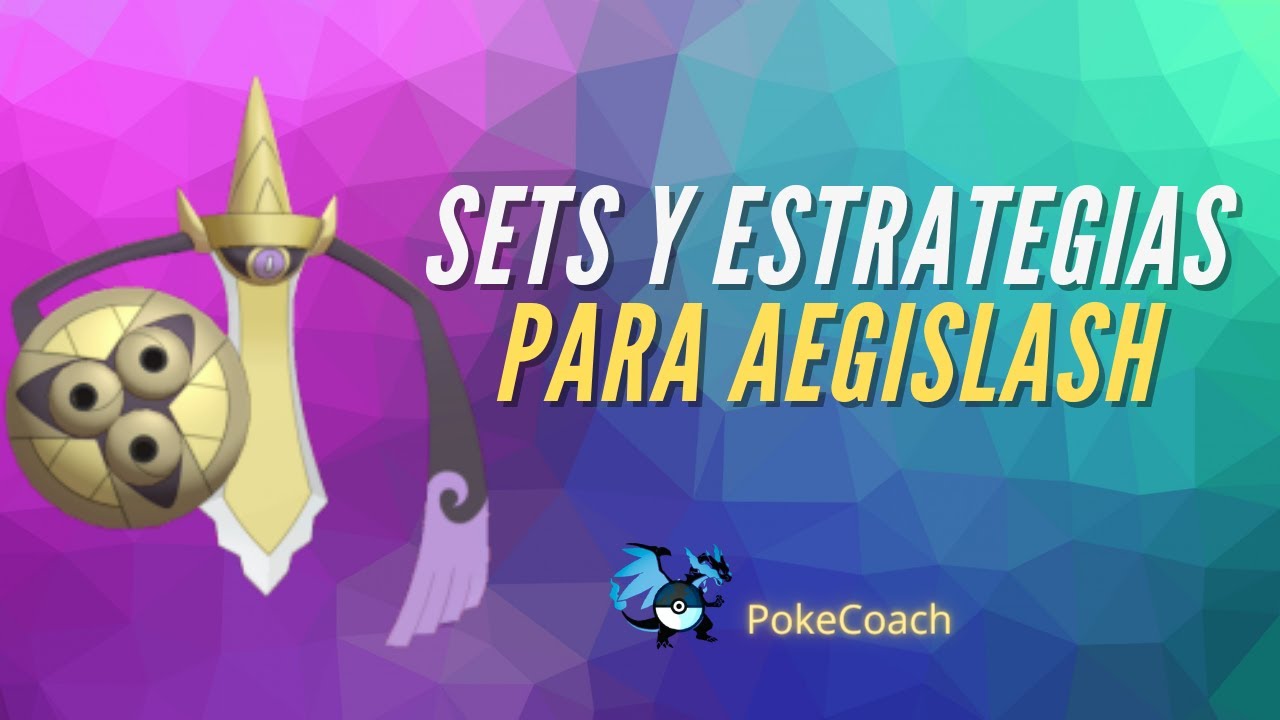 Sets y Estrategias para Aegislash
