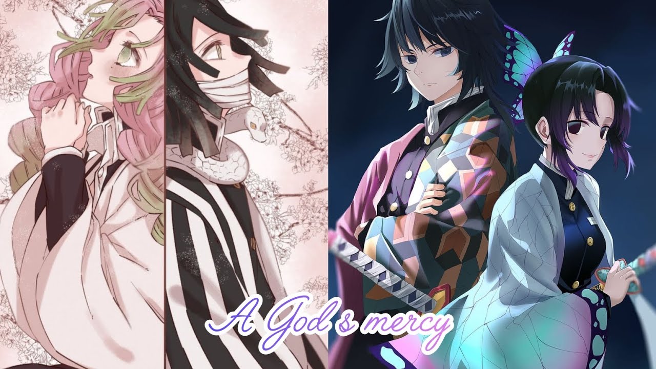 A god s Mercy (Shinobu, Tomioka , Obanai, Mitsuri)🌸💜🌸