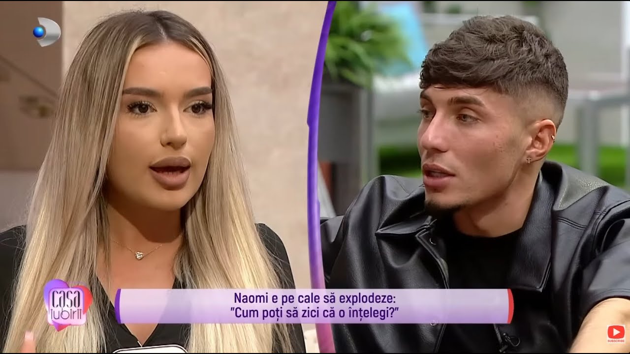 Casa iubirii - Naomi, pe cale sa EXPLODEZE! 