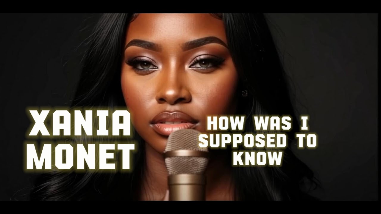 Xania Monet – How Was I Supposed To Know (Music Video)
