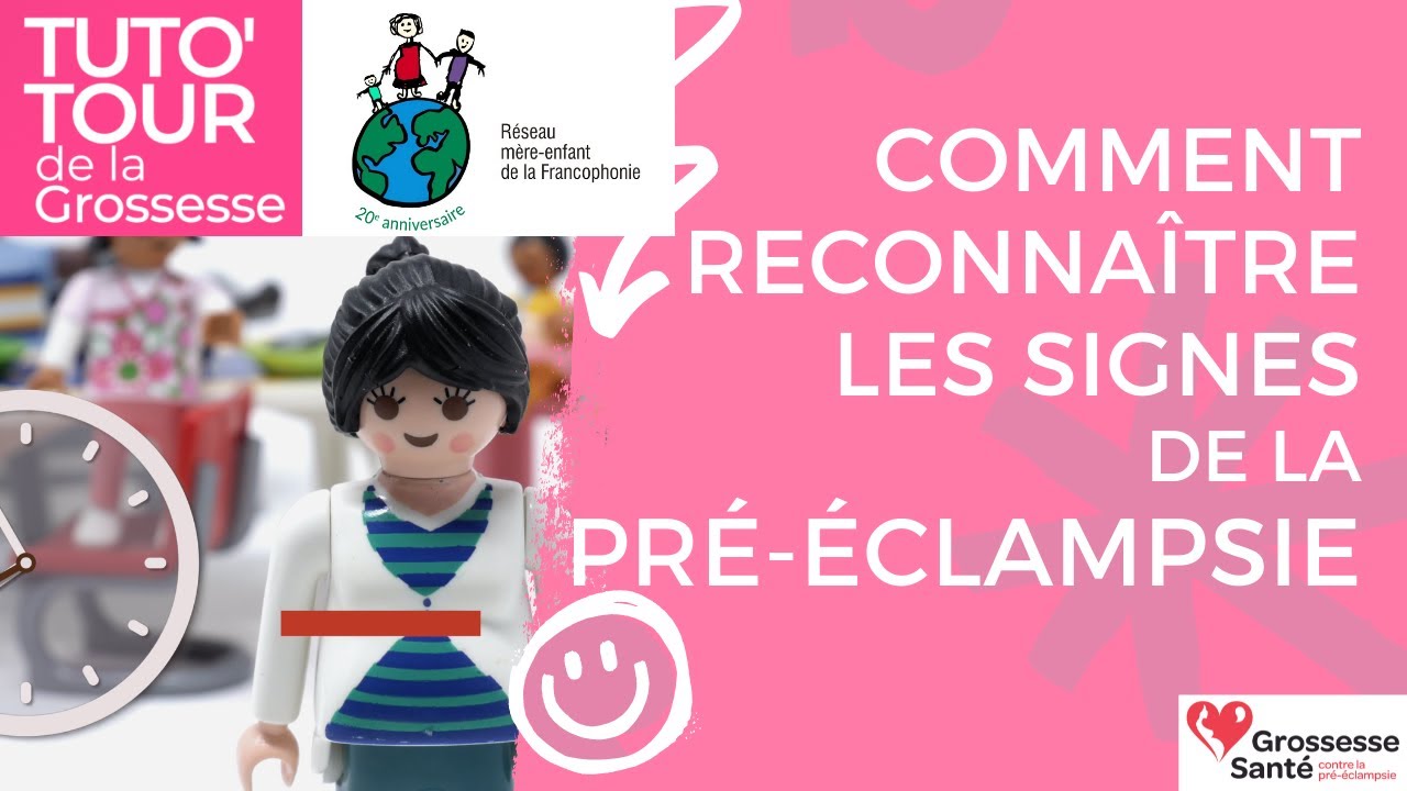 COMMENT RECONNAITRE LES SIGNES DE LA PRÉ-ÉCLAMPSIE ?