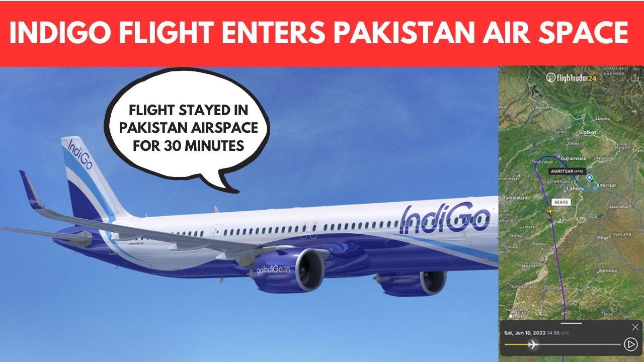 Indigo Flight Bound For Ahmedabad Changes Route To Enter Pak Airspace  Here Is Why