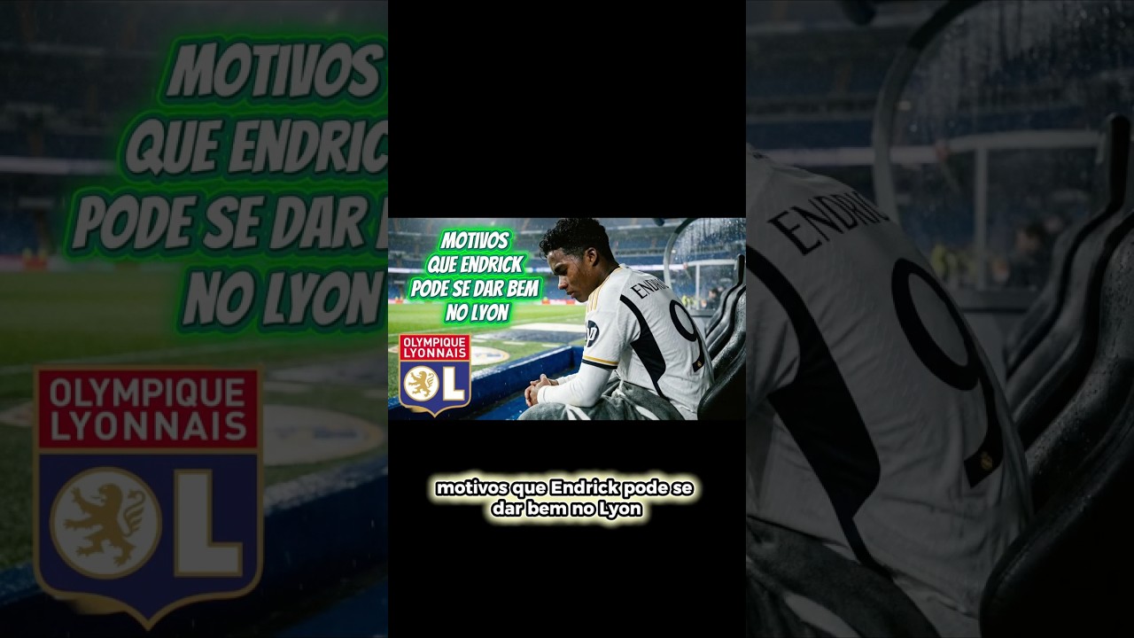 Motivos que Endrick pode se dar bem no Lyon