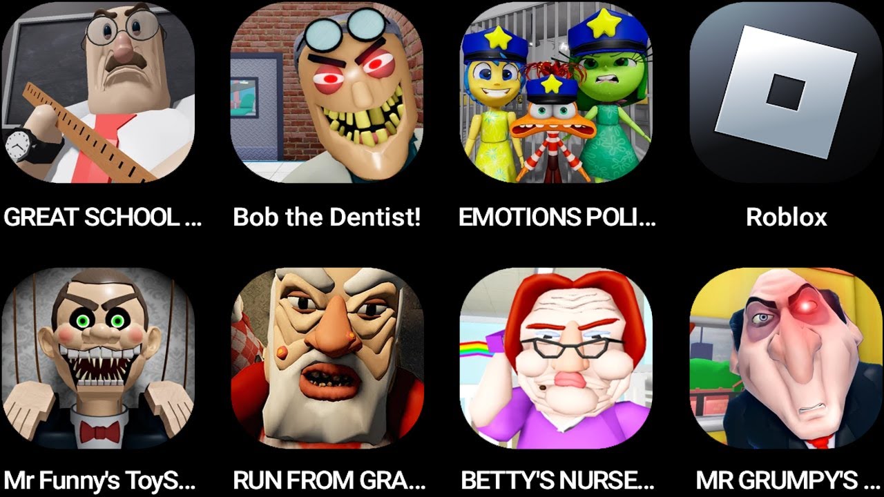 GREAT SCHOOL,Bob the Dentist!,EMOTIONS POLICE,Roblox,Mr Funny's ToyShop!,RUN FROM GRANDPA!...