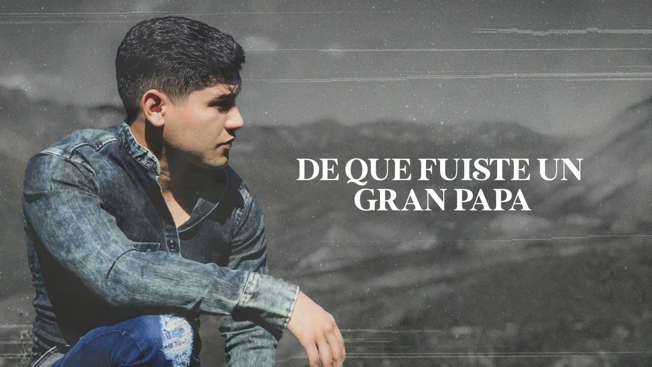 Raúl Beltrán - Un Gran Papá (Video Lyric)