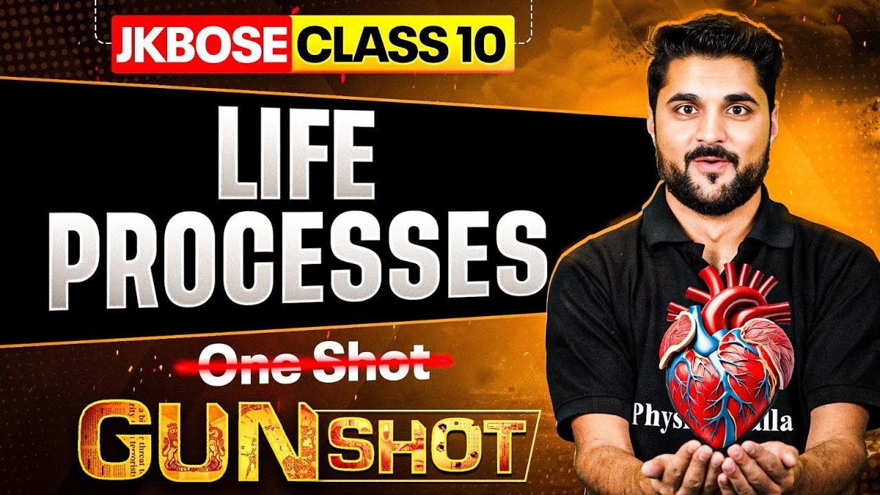JKBOSE Class 10th Biology | Life Processes | ONE-SHOT | GUN-SHOT Series | JKBOSE Wallah