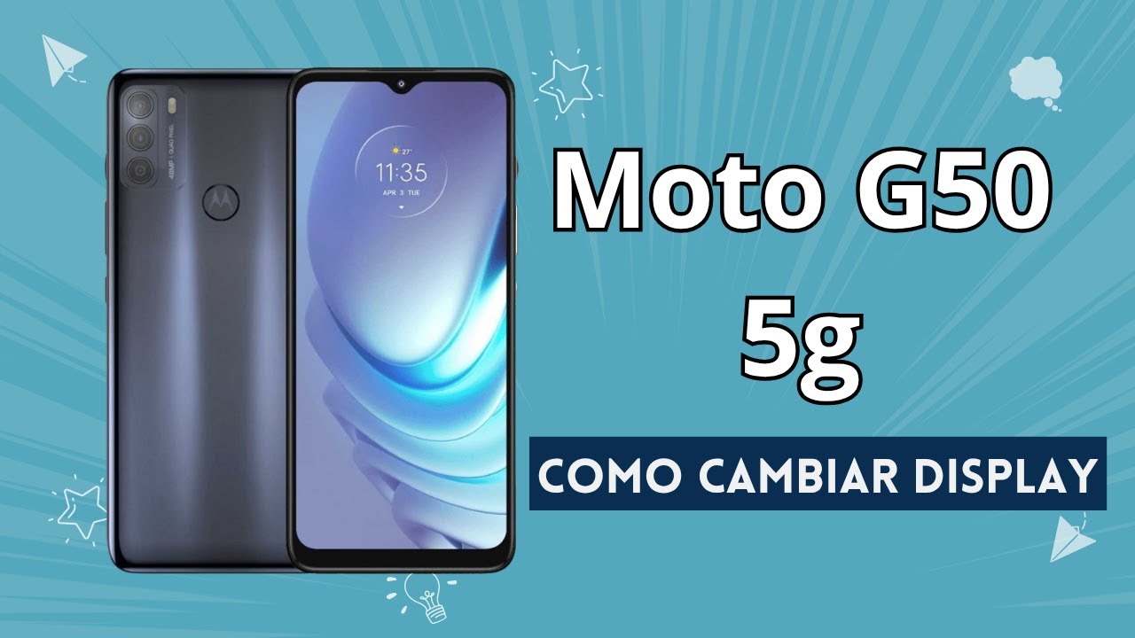 Como cambiar display a Moto G50 5g
