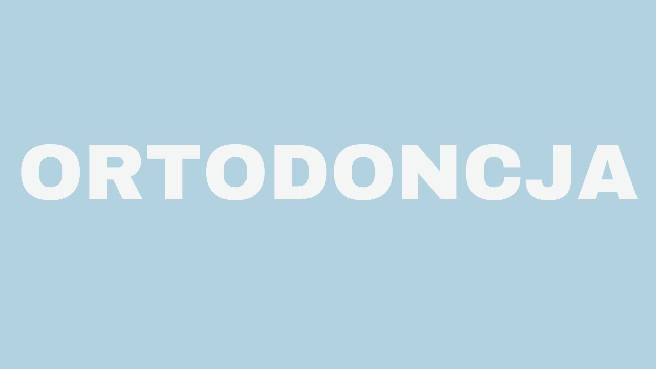 Czym jest Ortodoncja? FullDent