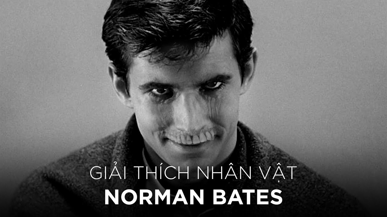 Điều Gì Khiến NORMAN BATES Trở Thành Kẻ Điên?
