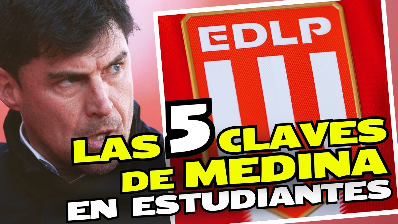CACIQUE MEDINA | 5 CLAVES de CÓMO VA A JUGAR ESTUDIANTES