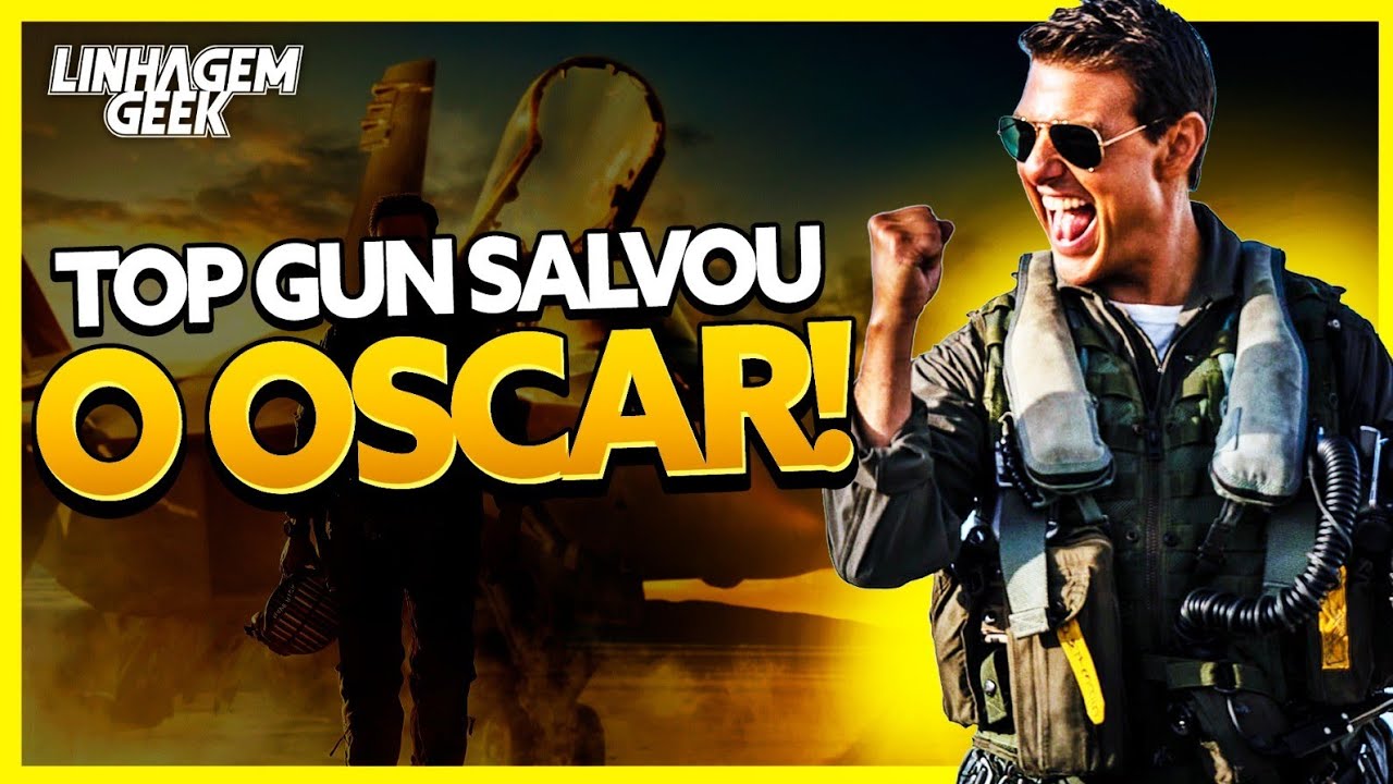 TOP GUN SALVA A AUDIÊNCIA DO OSCAR 2023