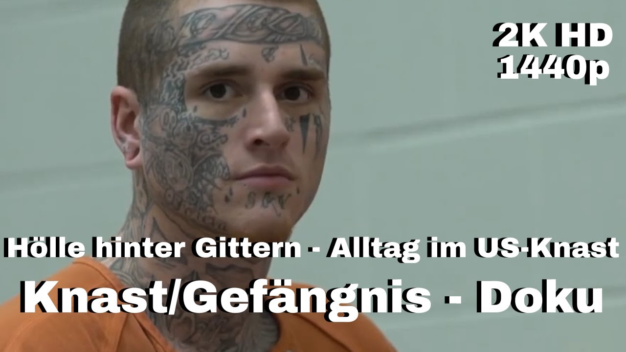 H&ouml;lle hinter Gittern - Alltag im US-Knast - Knast - Gef&auml;ngnis Dokumentation [LunaPuu] - Deutsch 2KHD