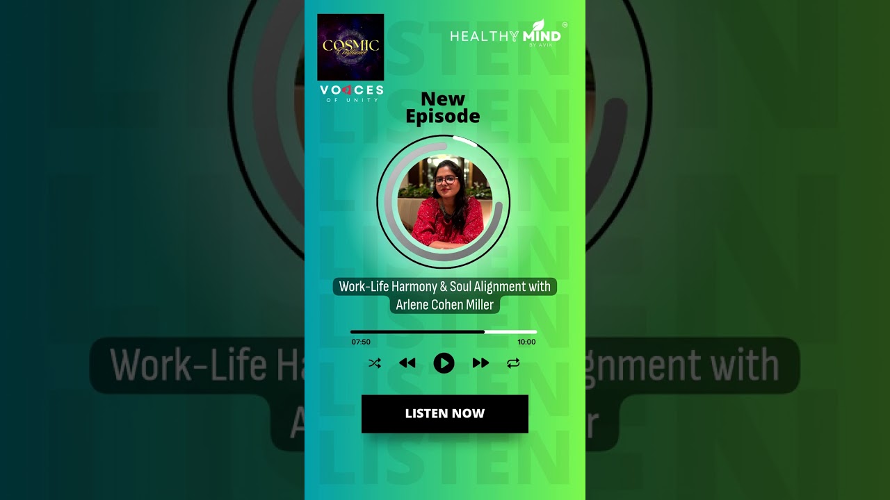 Work-Life Harmony & Soul Alignment with Arlene Cohen Miller | Cosmic Confluence
