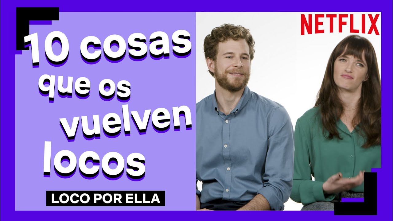10 cosas que vuelven locos a Álvaro Cervantes y Susana Abaitua | Netflix