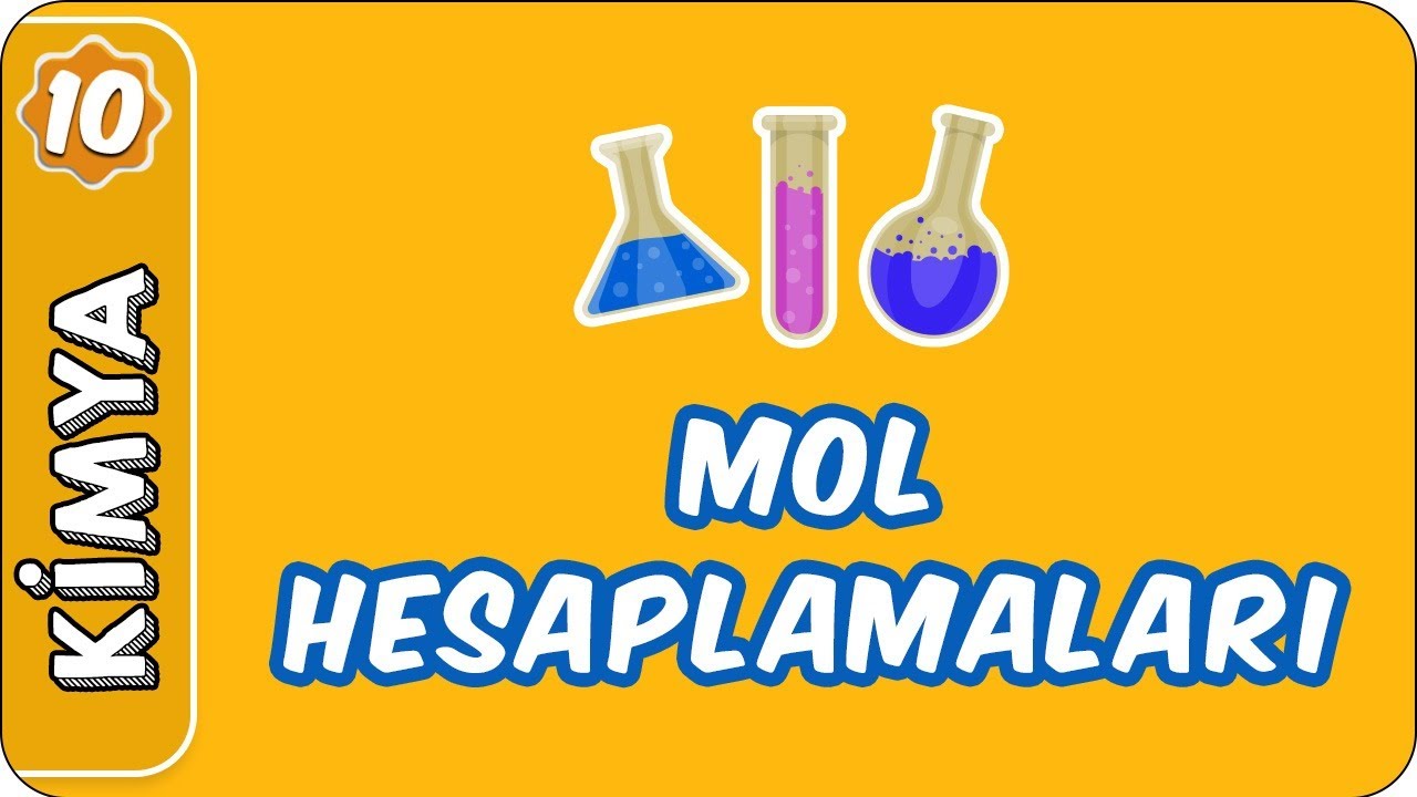 Mol Hesaplamaları | 10. Sınıf Kimya