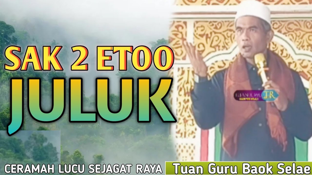 2 Perkakare Eto | Tuan Guru Zulkarnaen Arifin ( Baok Selae) Ceramah Lucu Lombok Sasak Ntb