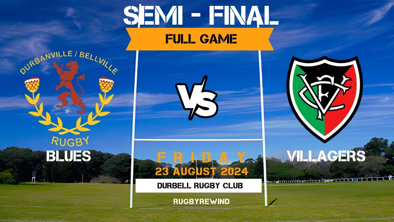 SEMI FINAL   BLUES VS. VILLAGERS